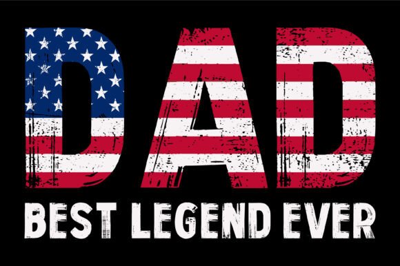 Dad Best Legend Ever