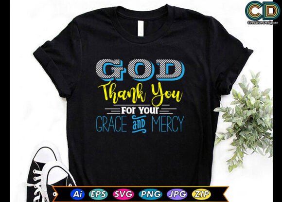 God Thank You for Your Grace and Mercy Design Review