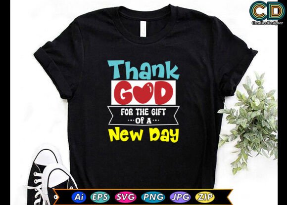 Thank God for the Gift of a New Day Design Review